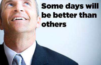 Some-days-will-be-better-than-others