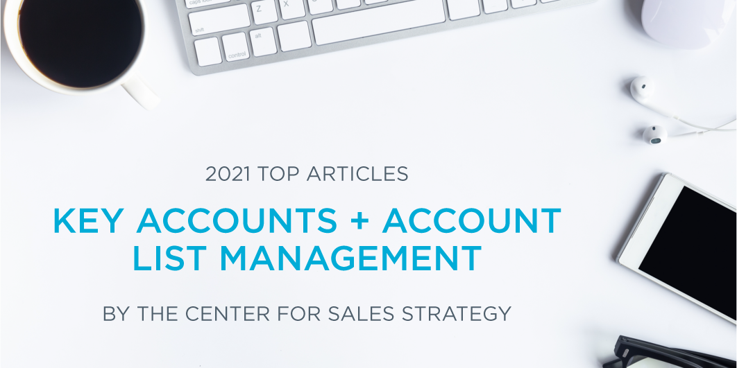 Top Articles of 2021: Key Accounts + Account List Management