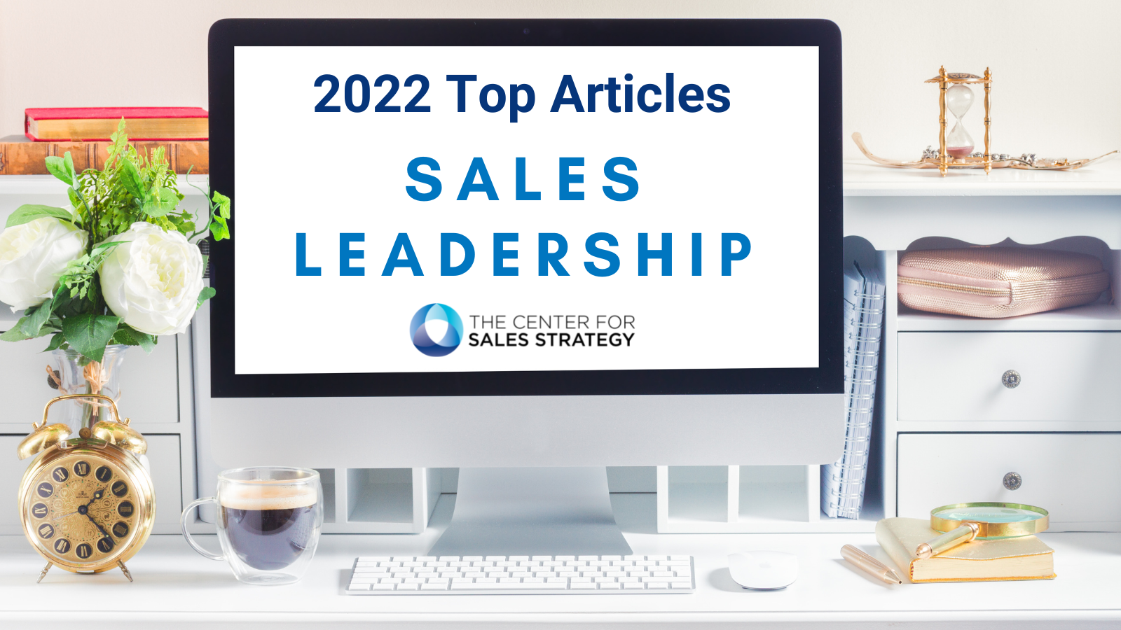 Top Sales Leadership Articles of 2022