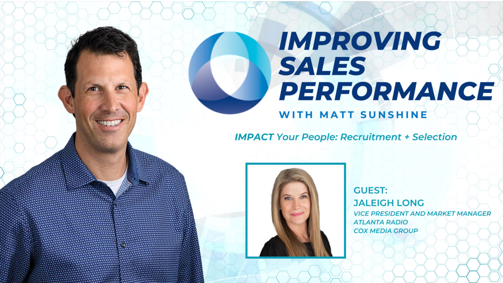 Improving Sales Performance - Impact Your People: Recruitment & Selection