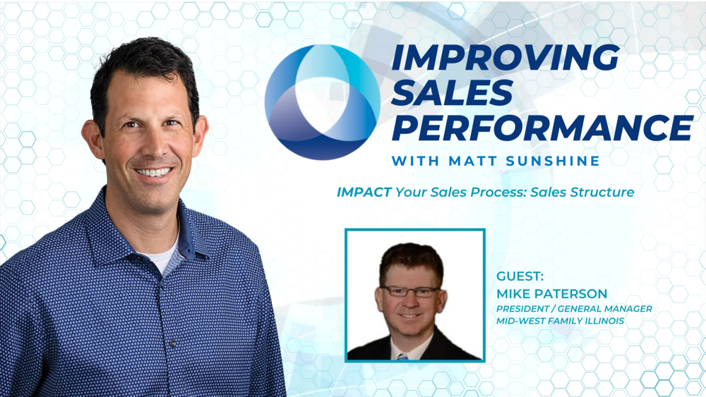 Improving Sales Performance - IMPACT Your Sales Process: Sales Structure