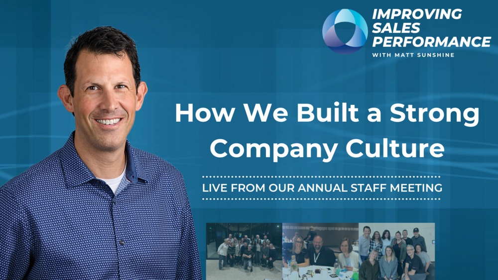 Improving Sales Performance - How We Built Our Company Culture