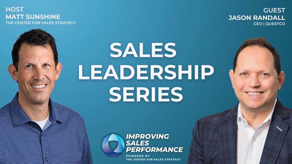 Sales Leadership Series with Jason Randall, CEO of Questco