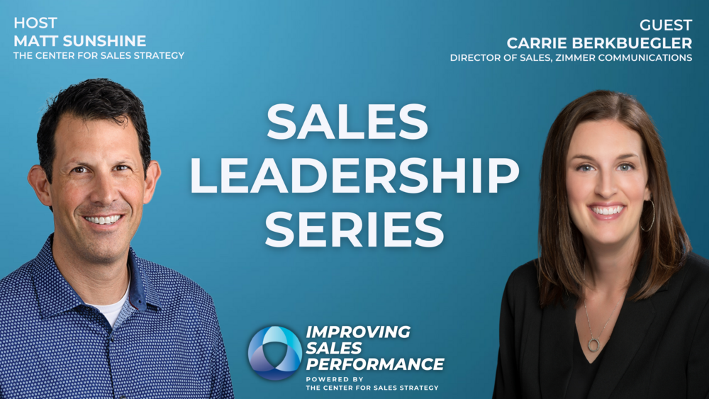 Sales Leadership Series with Carrie Berkbuegler, Director of Sales at Zimmer Communications